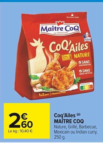 Carrefour Market COQ'Ailes Maitre COQ offre