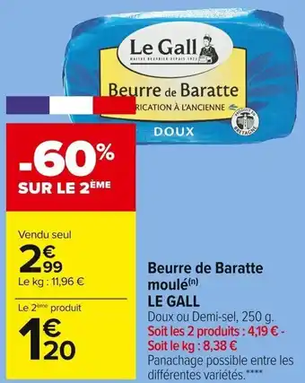 Carrefour Market Beurre de Baratte Moulé Le Gall offre