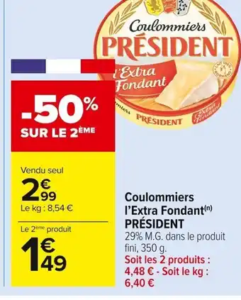 Carrefour Market Coulommiers l'Extra Fondant Président offre