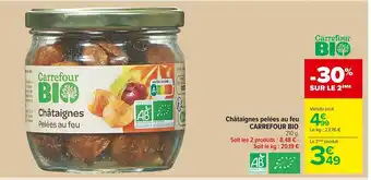 Carrefour Market Châtaignes Pelées au Feu Carrefour Bio offre