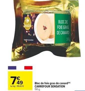 Carrefour Market Bloc de Foie Gras de Canard Carrefour Sensation offre