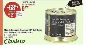 Casino Supermarchés Bloc de foie gras de canard igp sud-ouest avec morceaux casino délices offre