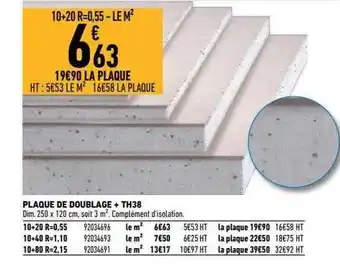 Brico Cash Plaque de doublage + th38 offre