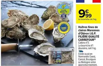Carrefour Huîtres fines de claires marennes d'oléron i.g.p. filière qualité carrefour offre