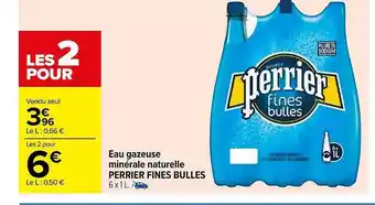 Carrefour Eau gazeuse minérale naturelle perrier fines bulles offre