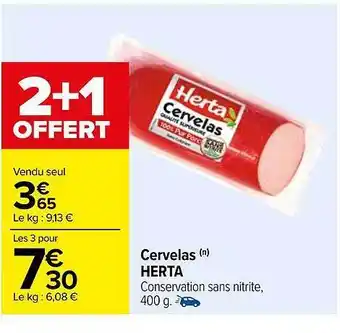 Carrefour Cervelas herta offre