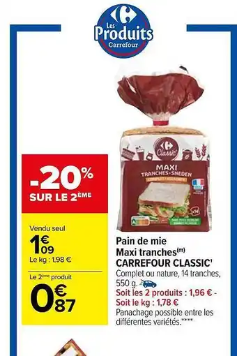 Carrefour Pain de mie maxi tranches carrefour classic' offre