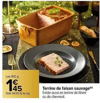 Carrefour Terrine de faisan sauvage offre