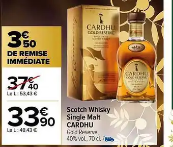 Carrefour Scotch whisky single malt cardhu offre