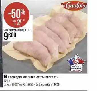 Géant Casino Escalopes de dinde extra-tendre x6 offre