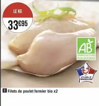Géant Casino Filets de poulet fermier bio x2 offre
