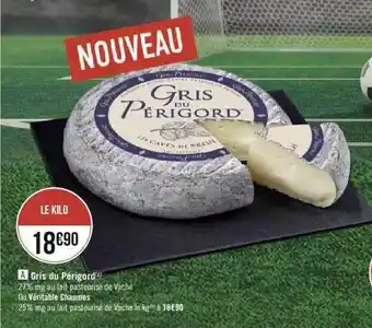 Géant Casino Gris du périgord offre