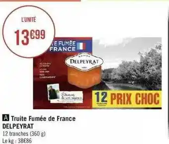 Géant Casino Truite fumée de france delpeyrat offre