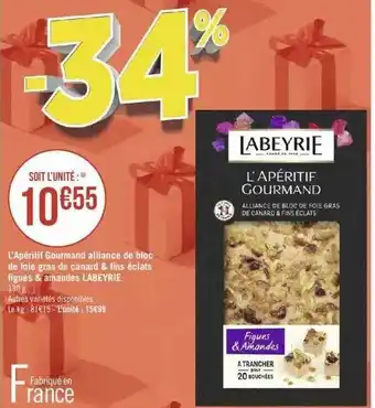 Géant Casino L'apéritif gourmand alliance de bloc de foie gras de canard & fins éclats figues & amandes labeyrie offre