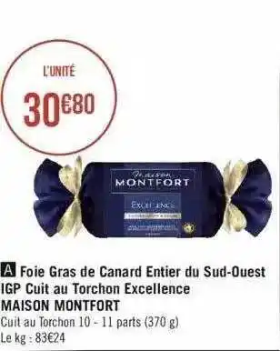 Géant Casino Foie gras de canard entier du sud-ouest igp cuit au torchon excellence maison montfort offre