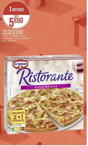 Géant Casino Pizza royale surgelée ristorante dr oetker offre
