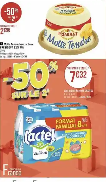 Géant Casino Motte tendre beurre doux président 82% mg, lait demi-écrémé lactel offre