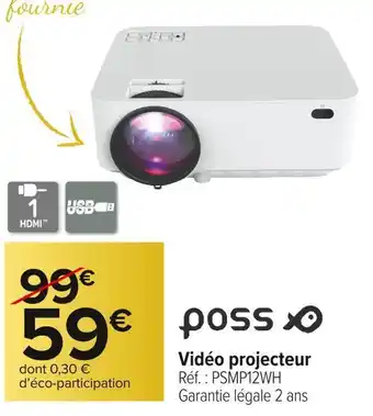 Carrefour Market Poss vidéo projecteur offre