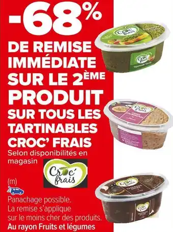 Carrefour Market Croc’ frais -68% de remise immédiate sur le 2ème produit sur tous les tartinables croc’ frais offre