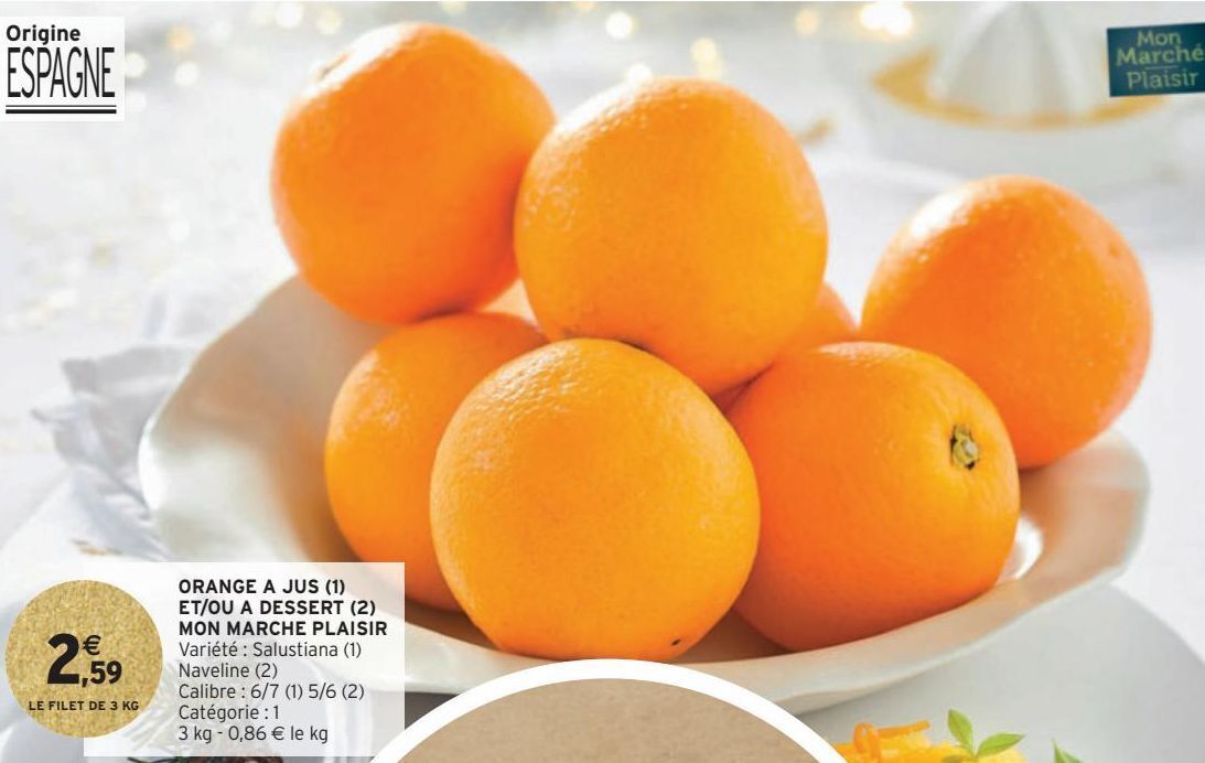 Promo Orange a jus et/ou a dessert mon marche plaisir chez Intermarché Hyper