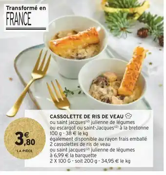 Intermarché Hyper Cassolette de ris de veau offre