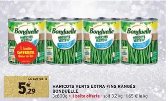 Intermarché Hyper Haricots verts extra fins rangés bonduelle offre