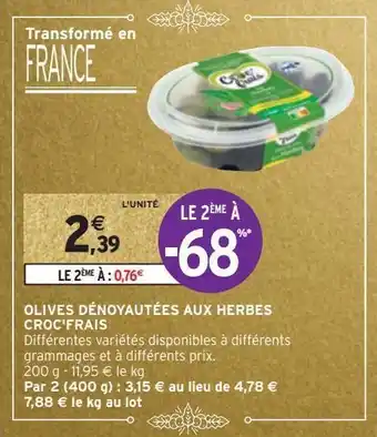 Intermarché Hyper Olives dénoyautées aux herbes croc'frais offre