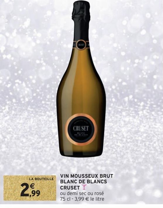 Promo Vin mousseux brut blanc de blancs cruset chez Intermarché Hyper