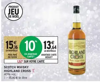 Intermarché Hyper Scotch whisky highland cross offre