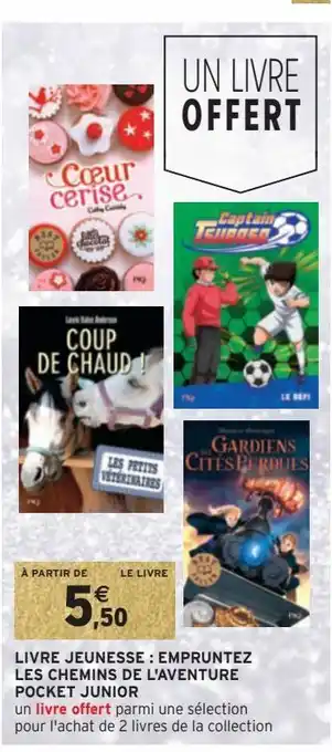Intermarché Hyper Livre jeunesse : empruntez les chemins de l'aventure pocket junior offre