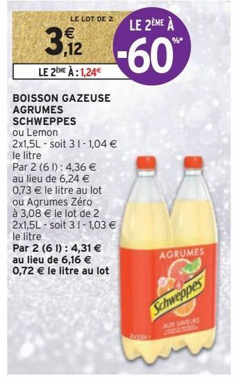Intermarché Hyper Boisson gazeuse agrumes schweppes offre