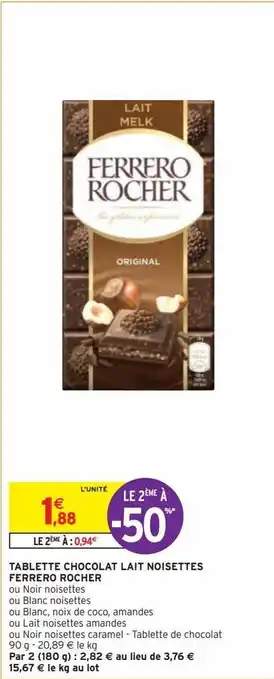Intermarché Hyper Tablette chocolat lait noisettes ferrero rocher offre