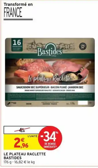 Intermarché Hyper Le plateau raclette bastides offre