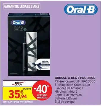 Intermarché Hyper Brosse a dent pro 3500 offre