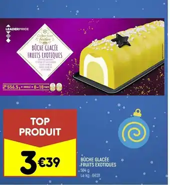 Leader Price Bûche glacée fruits exotiques offre