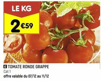 Leader Price Tomate ronde grappe offre