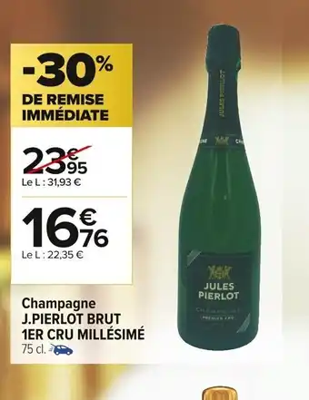 Carrefour Market Champagne J.Pierlot Brut 1er Cru Millesime offre