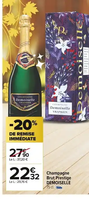 Carrefour Market Champagne Brut Prestige Demoiselle offre