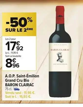 Carrefour Market A.O., Saint-Emilion Grand Cru Bio Baron Clairac offre