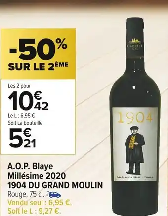 Carrefour Market A.O.P Blaye Millesime 2020 1904 Du Grand Moulin offre