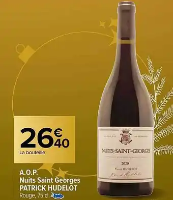 Carrefour A.o.p. nuits saint georges patrick hudelot offre