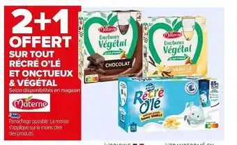 Carrefour Récré o'lé et onctueux & végétal materne offre