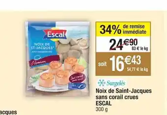 Cora x Carrefour Noix de saint-jacques sans corail crues escal offre