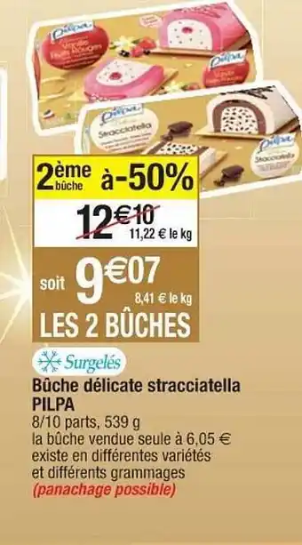 Bûche délicate stracciatella pilpa