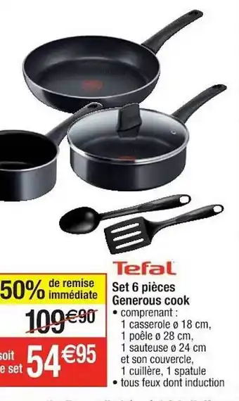 Cora x Carrefour Set 6 pièces generous cook tefal offre