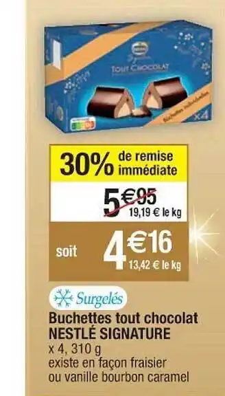 Cora x Carrefour Bûchettes tout chocolat nestlé signature offre