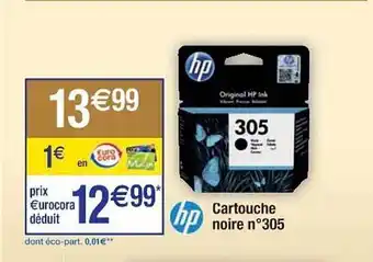 Cora x Carrefour Cartouche noire n°305 hp offre
