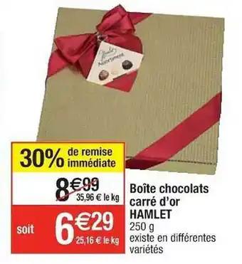 Cora x Carrefour Boîte chocolats carré d'or hamlet offre