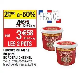 Cora x Carrefour Rillettes du mans de porc bordeau chesnel offre