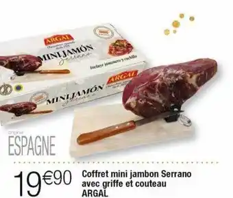 Cora x Carrefour Coffret mini jambon serrano avec griffe et couteau argal offre